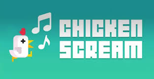 Chicken Scream Levels